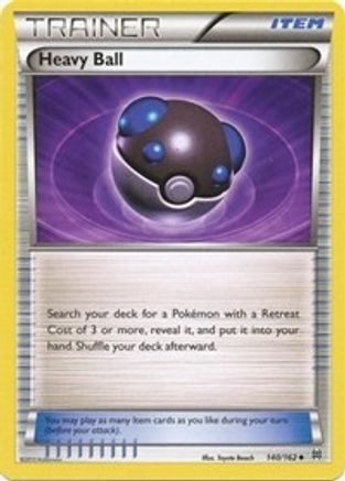 Heavy Ball (140/162) Reverse Holofoil [BREAKthrough] - Uncommon