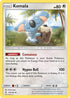 Komala 114  - Reverse Holofoil SM  Guardians Rising - Uncommon