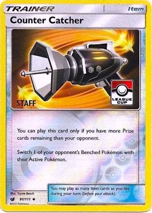 Counter Catcher (League Cup) [Staff] (91/111) Reverse Holofoil [League & Championship Cards] - Promo