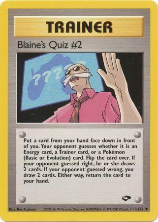 Blaine's Quiz #2 (111/132) Unlimited [Gym Challenge] - Uncommon