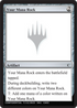 Your Mana Rock (UNK-) - Unknown Event