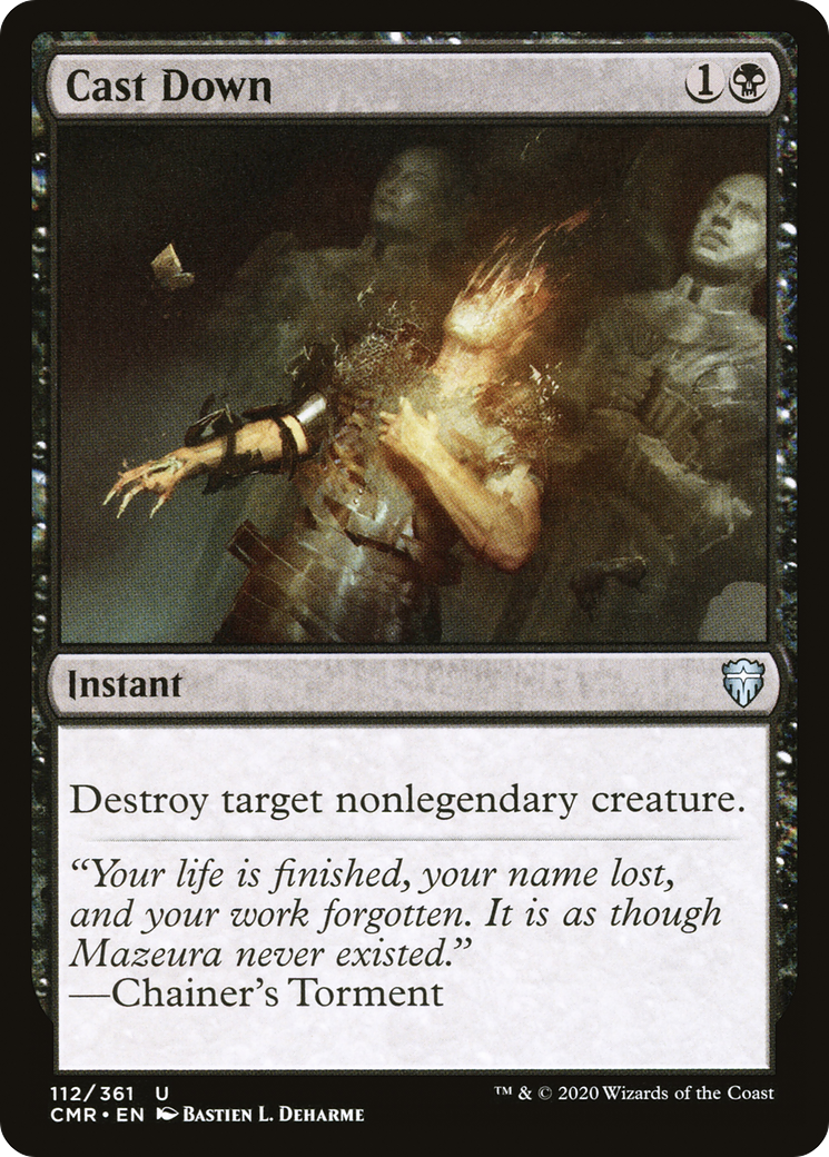 Cast Down (CMR-112) - Commander Legends Foil