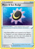 Moon & Sun Badge 151  SWSH07 Evolving Skies - Uncommon