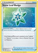 Snow Leaf Badge 159  - Reverse Holofoil SWSH07 Evolving Skies - Uncommon