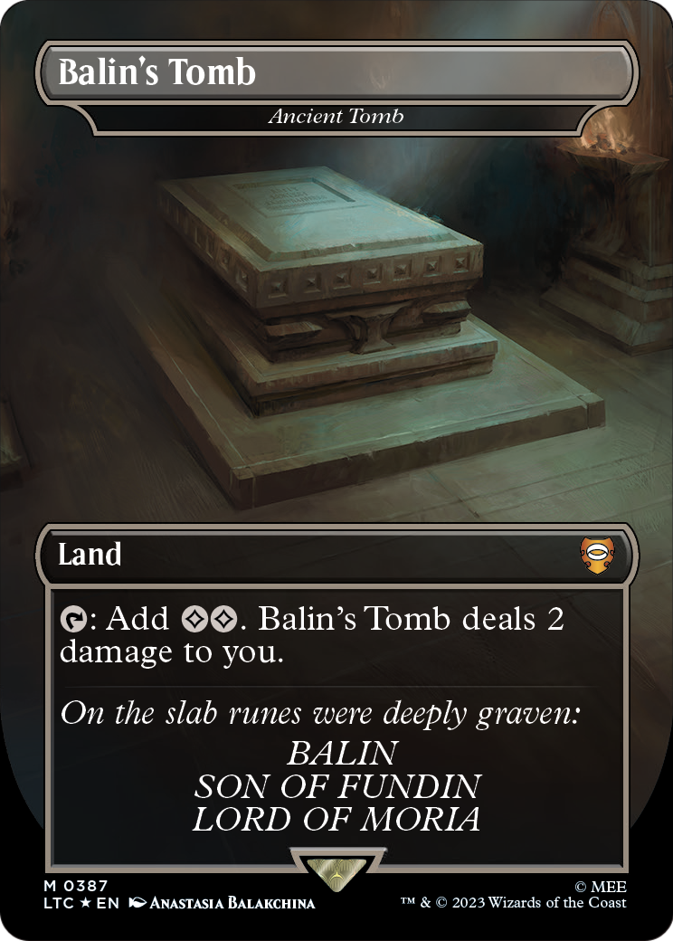 Balin's Tomb - Ancient Tomb (Surge Foil) (LTC-387) - Tales of Middle-earth Commander / Balin's Tomb (Borderless) Foil
