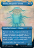 Toothy, Imaginary Friend (Borderless) (SLD-1049) - Secret Lair Drop Foil