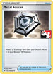 Metal Saucer (170) [Prize Pack Series Cards] - Uncommon