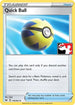 Quick Ball 179  - Holofoil Prize Pack Series Cards - Uncommon