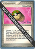 Friend Ball - 2004 (Chris Fulop) (126) [World Championship Decks] - Uncommon