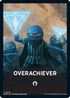 Overachiever Theme Card (MOM-002) - March of the Machine