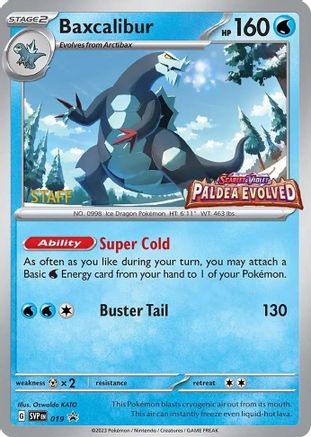 Baxcalibur (Prerelease) [Staff] (019) Holofoil [SV Scarlet & Violet Promo Cards] - Promo
