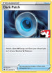 Dark Patch (139) [Prize Pack Series Cards] - Uncommon
