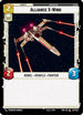 Alliance X-Wing (237/252) - Spark of Rebellion Foil