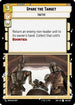 Spare the Target (206/262) - Shadows of the Galaxy Foil