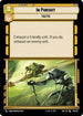 In Pursuit (221/257) - Twilight of the Republic Foil