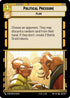 Political Pressure (222/257) - Twilight of the Republic Foil