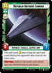 Republic Defense Carrier (098/257) - Twilight of the Republic Foil