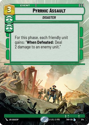 Pyrrhic Assault (Hyperspace) (374) - Twilight of the Republic Foil