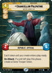Chancellor Palpatine - Wartime Chancellor (Hyperspace) (468) - Twilight of the Republic