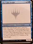 The Value Knight (-) - Un-Known Event Playtest Cards