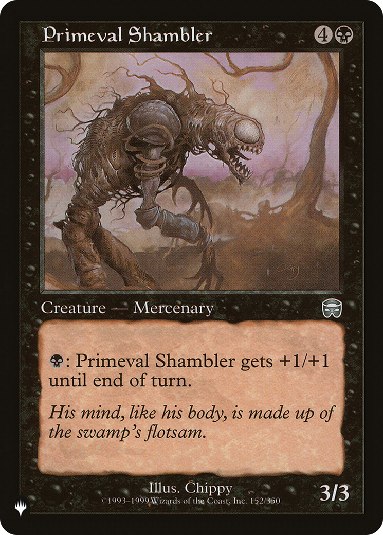 Primeval Shambler (LIST-152/350) - The List