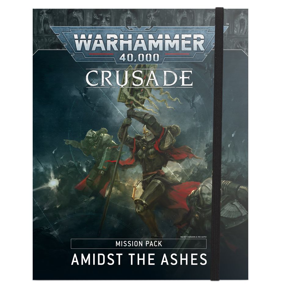 Crusade Mission Pack - Amidst the Ashes