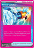 Prime Catcher 119  - Holofoil SV Prismatic Evolutions - ACE SPEC Rare