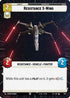 Resistance X-Wing (Hyperspace) (509) - Jump to Lightspeed