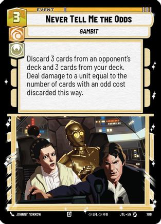 Never Tell Me the Odds (Foil) (706) - Jump to Lightspeed Foil