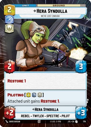 Hera Syndulla - We've Lost Enough (Hyperspace Foil) (779) - Jump to Lightspeed Foil