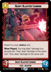 Heavy Blaster Cannon (171/264) - Legends of the Force
