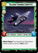 Paladin Training Corvette (Foil) (601) - Legends of the Force Foil