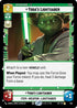 Yoda's Lightsaber (Foil) (604) - Legends of the Force Foil