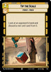 Tip the Scale (Foil) (728) - Legends of the Force Foil