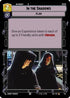 In the Shadows (Foil) (743) - Legends of the Force Foil