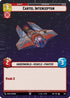 Cartel Interceptor (Hyperspace Foil) (897) - Legends of the Force Foil