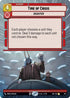 Time of Crisis (Hyperspace Foil) (917) - Legends of the Force Foil