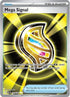 Mega Signal 171/132  - Holofoil ME01 Mega Evolution - Ultra Rare