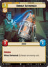 Unruly Astromech (Hyperspace Foil) (977) - Secrets of Power Foil
