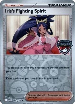 Iris's Fighting Spirit (Regional Championships) (149) Reverse Holofoil [League & Championship Cards] - Uncommon