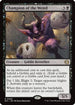 Champion of the Weird (ECL-095) - Lorwyn Eclipsed