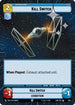 Kill Switch (Hyperspace Foil) (629) - A Lawless Time Foil
