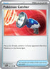 Pokemon Catcher (082) [Perfect Order] - Common
