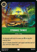 Strange Things (95/204) - Wilds Unknown