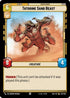 Tatooine Sand Beast (225/264) - Ashes of the Empire