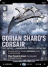 Gorian Shard's Corsair - Pirate Warship (Prestige Foil) (855) - Ashes of the Empire Foil