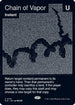 Chain of Vapor (0135) (SLZ-135) - Secret Lair x MSCHF: The Zeta Set