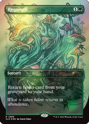 Regrowth (2889) (SLD-2889) - Secret Lair Drop Series Foil