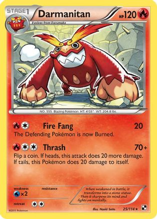 Darmanitan (25/114) [Black and White] - Rare