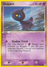 Shuppet  Hidden Legends - Common
